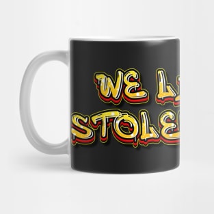 We live on stolen land logo graffiti #2 Mug